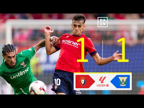 CA Osasuna vs CD Leganés (1-1) | Resumen y goles | Highlights LALIGA EA SPORTS