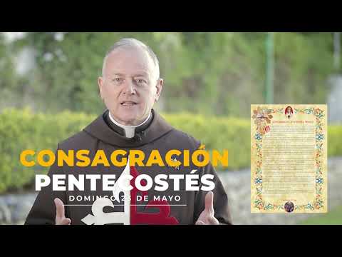CONSAGRACIÓN AL ESPÍRITU SANTO - PENTECOSTÉS