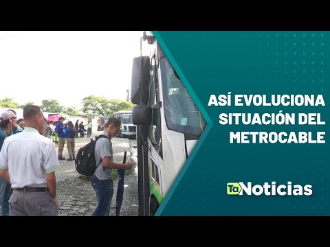 Así evoluciona situación del Metrocable - Teleantioquia Noticias