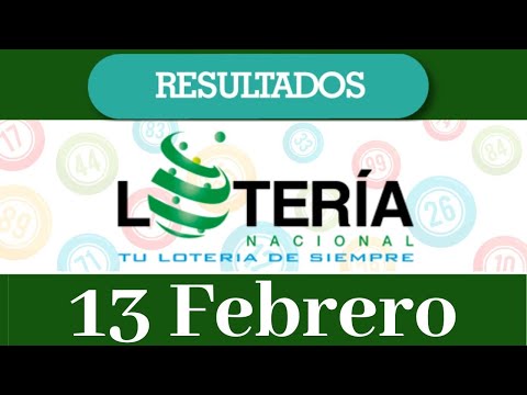Loteria Nacional Resultado de hoy 13 de Febrero del 2020
