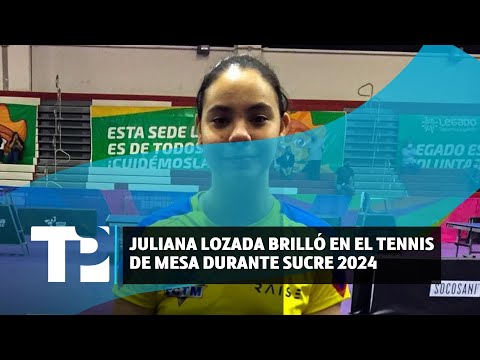 Caleña brilló en el tenis de mesa durante Sucre 2024 |09.04.2024| TP Noticias