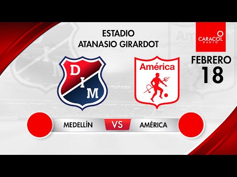 EN VIVO | Medellín vs América - Liga Colombiana por el Fenómeno del Fútbol