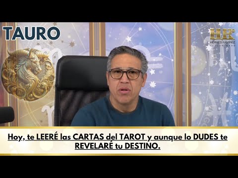 TAURO; Hoy, te LEERÉ las CARTAS del TAROT y aunque lo DUDES te REVELARÉ tu DESTINO.