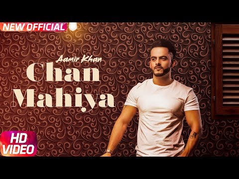 CHANN MAHIYA Lyrics : Aamir Khan | Ranjha Yaar