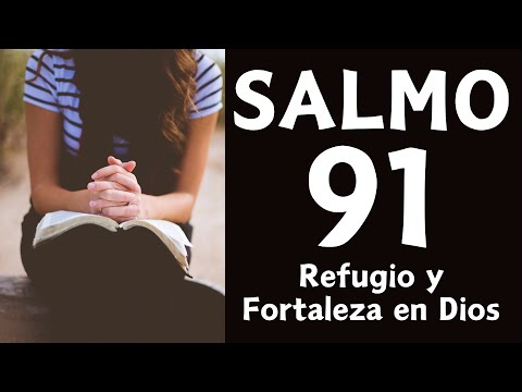 Salmo 91: Refugio y fortaleza en Dios | Versión Católica