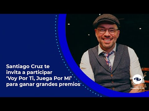 Santiago Cruz explica cómo participar en Voy Por Ti, Juega Por Mí para ayudar a los niños del país