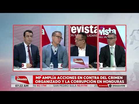 LA ENTREVISTA l MP amplía acciones en contra del crimen organizado y la corrupción en Honduras