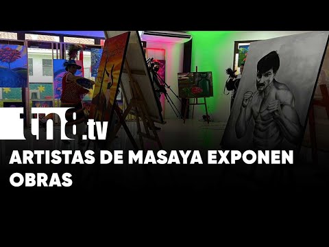 Exponen obras «Masaya artístico pintoresco» -Nicaragua