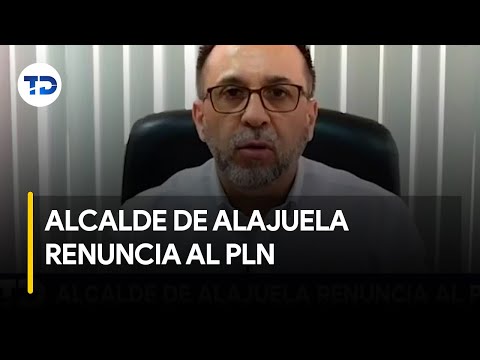 Alcalde de Alajuela renuncia al Partido de Liberacio?n Nacional