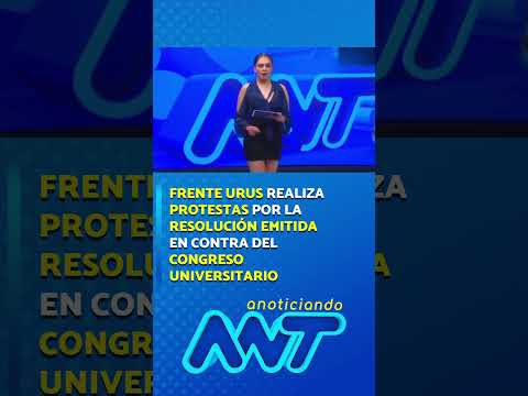 Frente Urus realiza protestas por la resolución emitida en contra del Congreso Univeristario