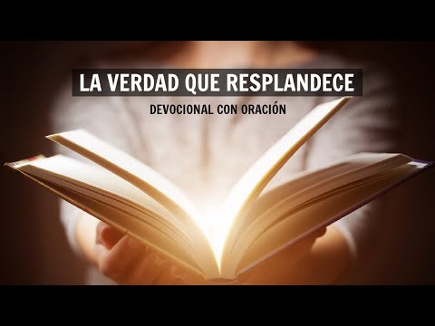 Devocional de Hoy con Oración La Verdad que Resplandece