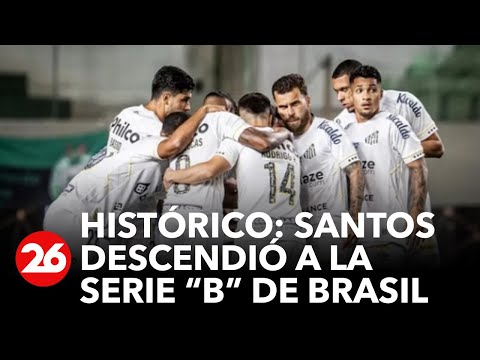 Histórico: Santos de Brasil descendió a la segunda categoría por primera vez en su historia
