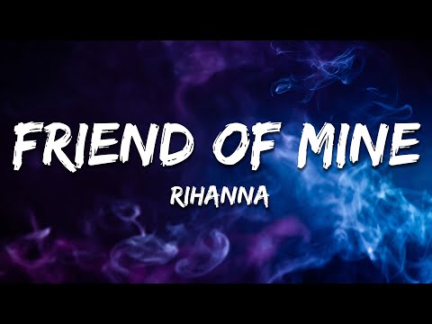 Rihanna - Friend Of Mine (from the Smurfs Movie Soundtrack) [Lyrics]