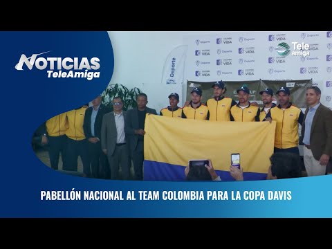 Pabellón Nacional al Team Colombia para la Copa Davis - Noticias Teleamiga