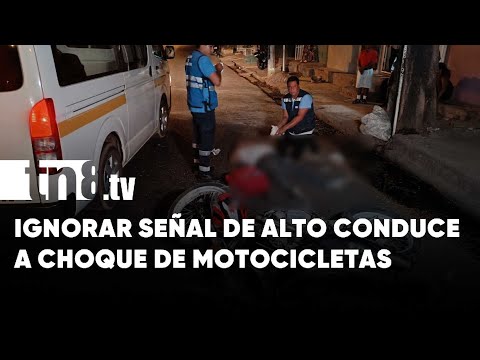 Choque entre motocicletas deja tres heridos en Managua por irrespetar el Alto