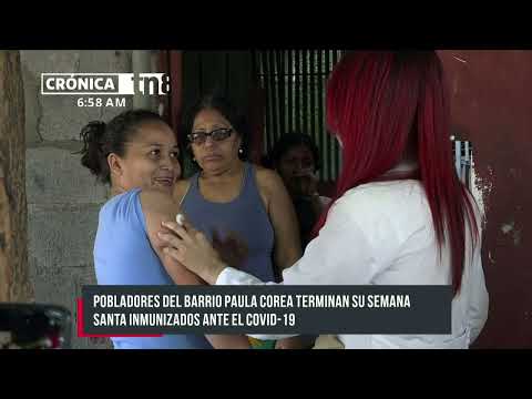 Habitantes del Bo. Paulo Corea, Managua, se vacunaron contra el COVID - Nicaragua