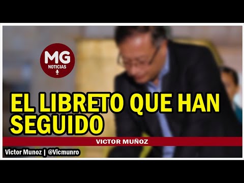 EL LIBRETO QUE HAN SEGUIDO  Por Víctor Muñoz