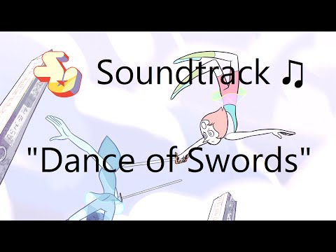 Steven Universe Soundtrack ♫ - Dance of Swords