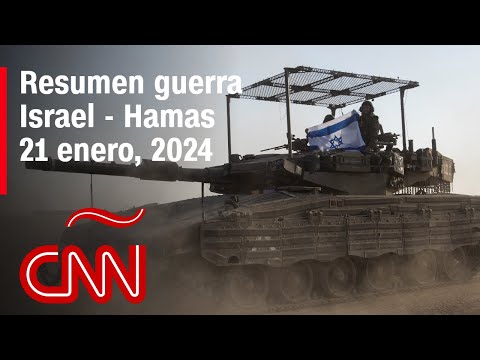 Resumen en video de la guerra Israel - Hamas: noticias del 21 de enero de 2024