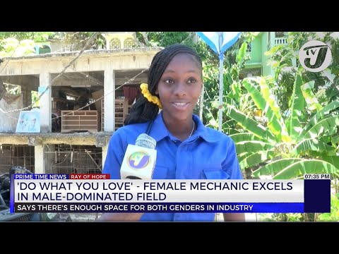 'Do what you Love' - Female Mechanic Excels in Male-Dominated Field | TVJ News
