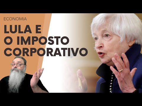 LULA faz MP para IMPLEMENTAR o IMPOSTO CORPORATIVO da JANET YELLEN aqui no BRASIL: VOCÊ vai PAGAR