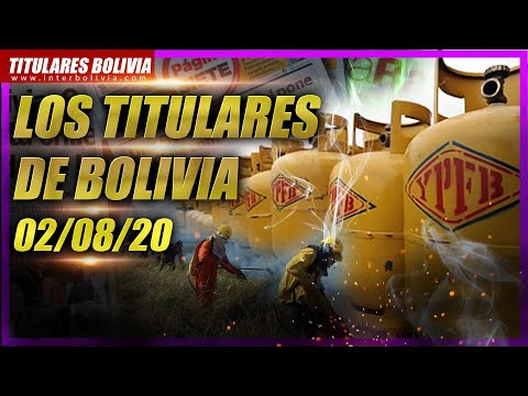 ? LOS TITULARES DE BOLIVIA ?? ? 2 DE AGOSTO 2020 [ NOTICIAS DE BOLIVIA ] ?