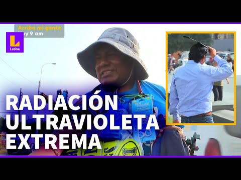 Radiación UV extrema en Lima: Continuarán las altas temperaturas por encima de 30°C
