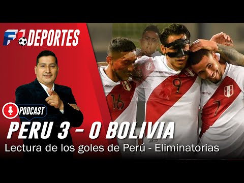 Perú 3 - 0 Bolivia | Lectura de Goles de Perú / Eliminatorias Qatar 2022