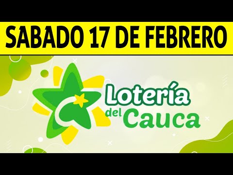Resultados Lotería del CAUCA del Sábado 17 de Febrero de 2024  PREMIO MAYOR