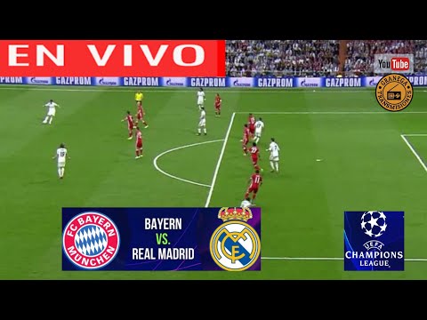 BAYERN MUNICH VS REAL MADRID EN VIVO POR GRANEGA   CHAMPIONS LEAGUE - PLAYOFFS - SEMIFINALES