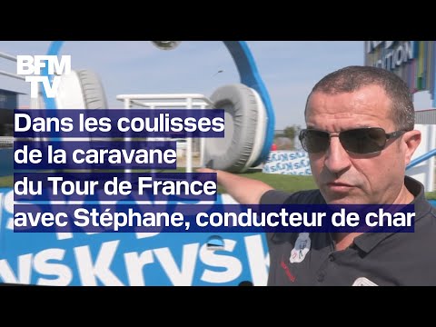 Dans les coulisses de la caravane du Tour de France avec Stéphane, conducteur de char