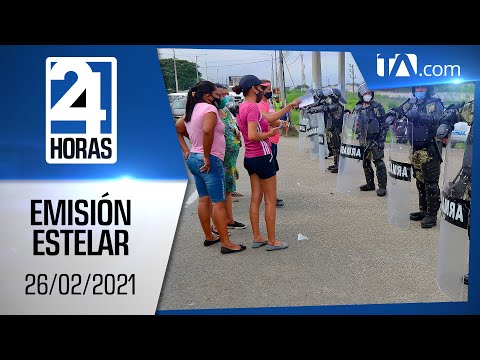 Noticias Ecuador: Noticiero 24 Horas 26/02/2021 (Emisión Estelar)