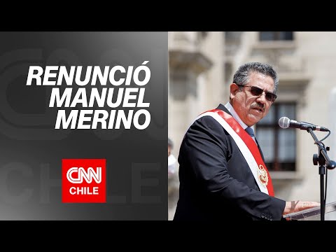 Manuel Merino presentó su renuncia a la presidencia interina de Perú