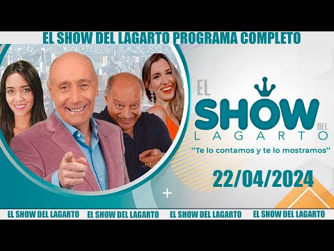 El Show del Lagarto en directo 22 de abril de 2024
