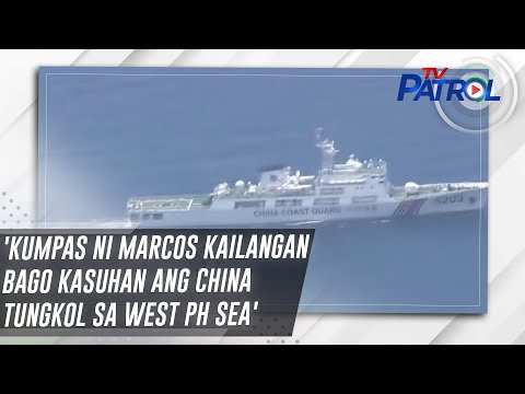'Kumpas ni Marcos kailangan bago kasuhan ang China tungkol sa West PH Sea'