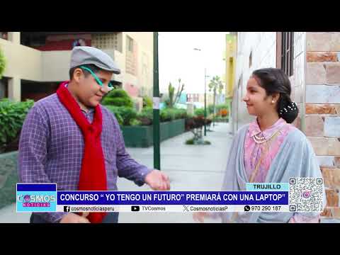 Trujillo: concurso “Yo tengo un futuro” premiará con una laptop