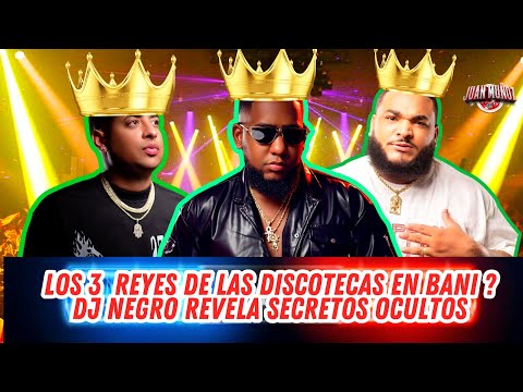 LOS 3 REYES MAGOS DE LAS DISCOTECAS EN BANI ? DJ NEGRO, DJ POLLO, DJ CHAVETO !