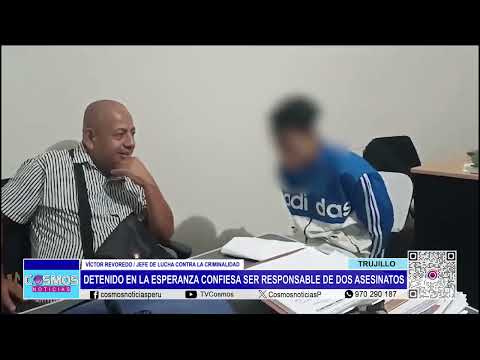 Trujillo: detenido en La Esperanza confiesa ser responsable de dos asesinatos