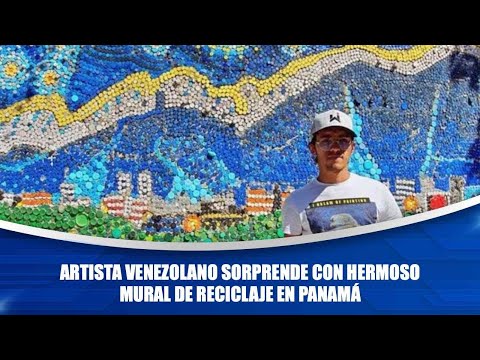 Artista venezolano sorprende con hermoso mural de reciclaje en Panamá