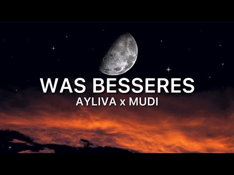 AYLIVA x MUDI - WAS BESSERES [ Lyrics ]