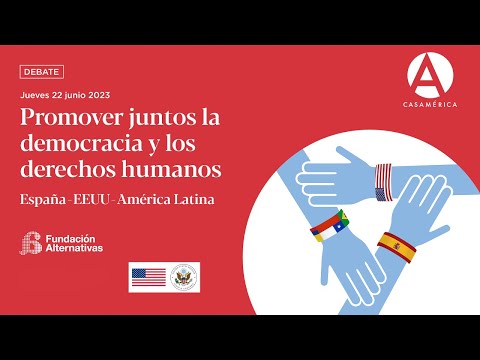 Promover juntos la democracia y los derechos humanosEspaña – EE.UU. – América Latina