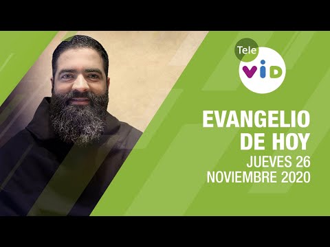 El evangelio de hoy Jueves 26 de Noviembre de 2020, Lectio Divina ? - Tele VID