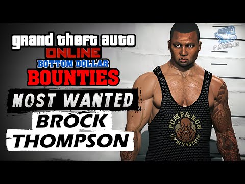 GTA Online Most Wanted Bounty #3 - Brock Thompson