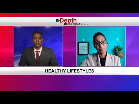 In Depth With Dike Rostant - Healthy Lifestyles