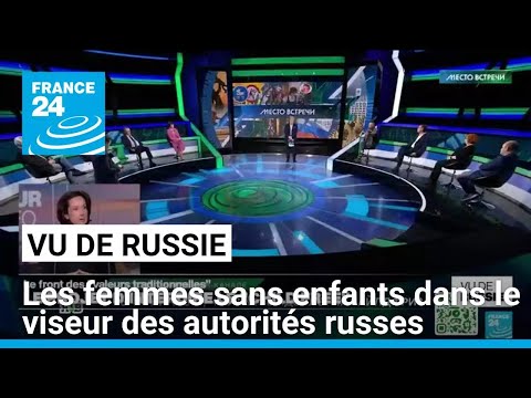 Après les LGBT, les femmes sans enfants dans le viseur des autorités russes • FRANCE 24