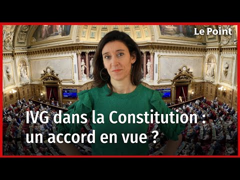 Le droit à l’IVG dans la Constitution : un accord en vue ?