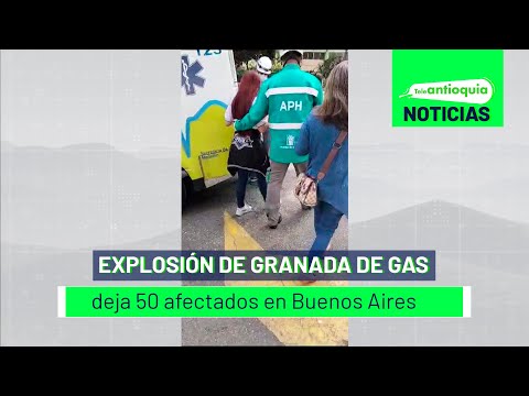 Explosión de granada de gas deja 50 afectados en Buenos Aires - Teleantioquia Noticias