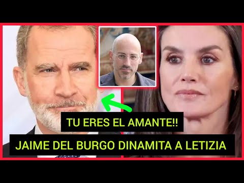 ?JAIME DEL BURGO,VUELVE A HABLAR DE SU ÚLTIMA CITA CON LA REINA LETIZIA