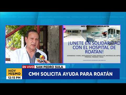 Colegio Médico de Honduras solicita ayuda para Roatán