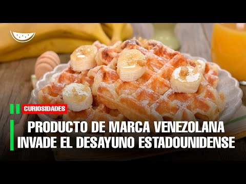 Producto de marca VENEZOLANA invade el DESAYUNO ESTADOUNIDENSE